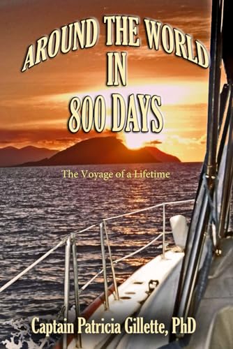 Around the World in 800 Days: The Adventure of a Lifetime