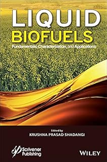 Liquid Biofuels: Fundamentals, Characterization, and Applications