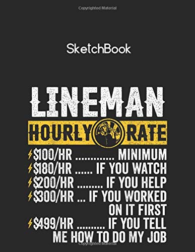 Sketchbook: Funny Vintage Lineman Apparel Electrician Hourly Rate Mens Unlined Pages Sketchbook White Paper Blank Journal with Black Cover Marble ... pages for Kids or Men and Women Electrician