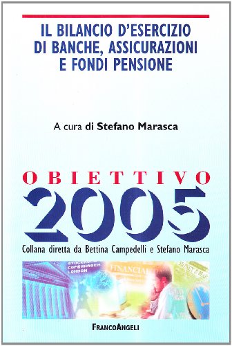 Il bilancio d'esercizio di banche, assicurazioni e fondi pensione