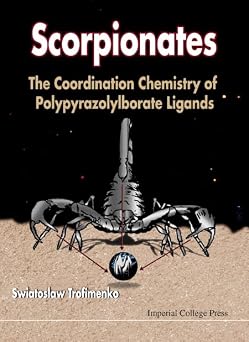 Scorpionates: The Coordination Chemistry of Polypyrazolylborate book cover
