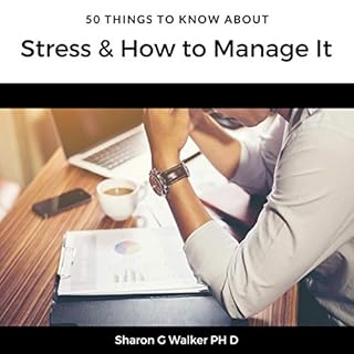 50 Things to Know About Stress & How to Manage It Audiolibro Por Sharon G Walker PhD, 50 Things to Know arte de portada