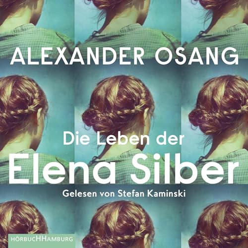Die Leben der Elena Silber Audiolivro Por Alexander Osang capa