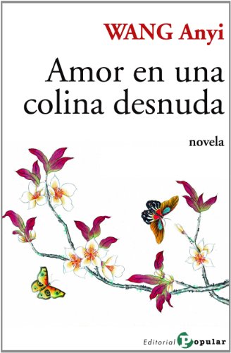 Amor en una colina desnuda (Letra Grande / Serie Novela)