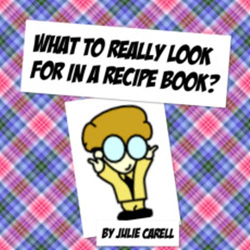 What to Really Look For In A Recipe Book? eBook Carell