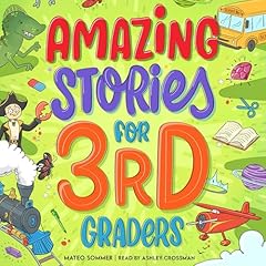 Amazing Stories for Third Graders Audiolibro Por Mateo Sommer arte de portada
