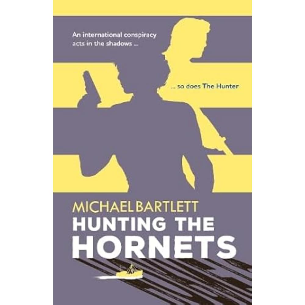 Hunting the Hornets : the first deadly case for a spy and her team, full of twists and secrets