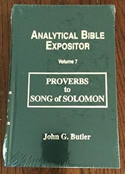 Hardcover Analytical Bible Expositor Volume 7: Proverbs to Song of Solomon Book