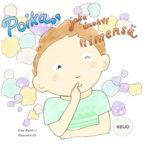 Poika, joka unohti nimensä KEIJO