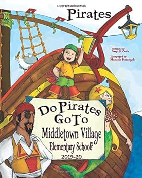 Paperback Do Pirates Go To Middletown Village Elementary School? Book