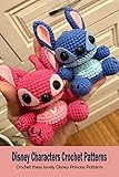  Disney Characters Crochet Patterns: Crochet these lovely Disney Princess Patterns: Disney Patterns (English Edition)