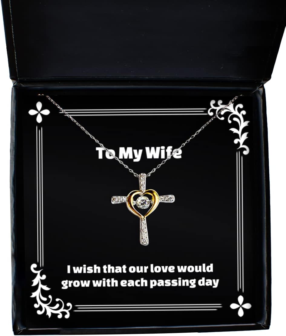 Unique Wife, I Wish That Our Love Would Grow with Each Passing Day, Beautiful Cross Dancing Necklace for Wife from Husband