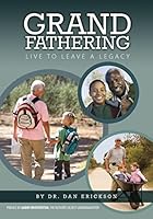 Grandfathering: Live to Leave a Legacy 162586017X Book Cover