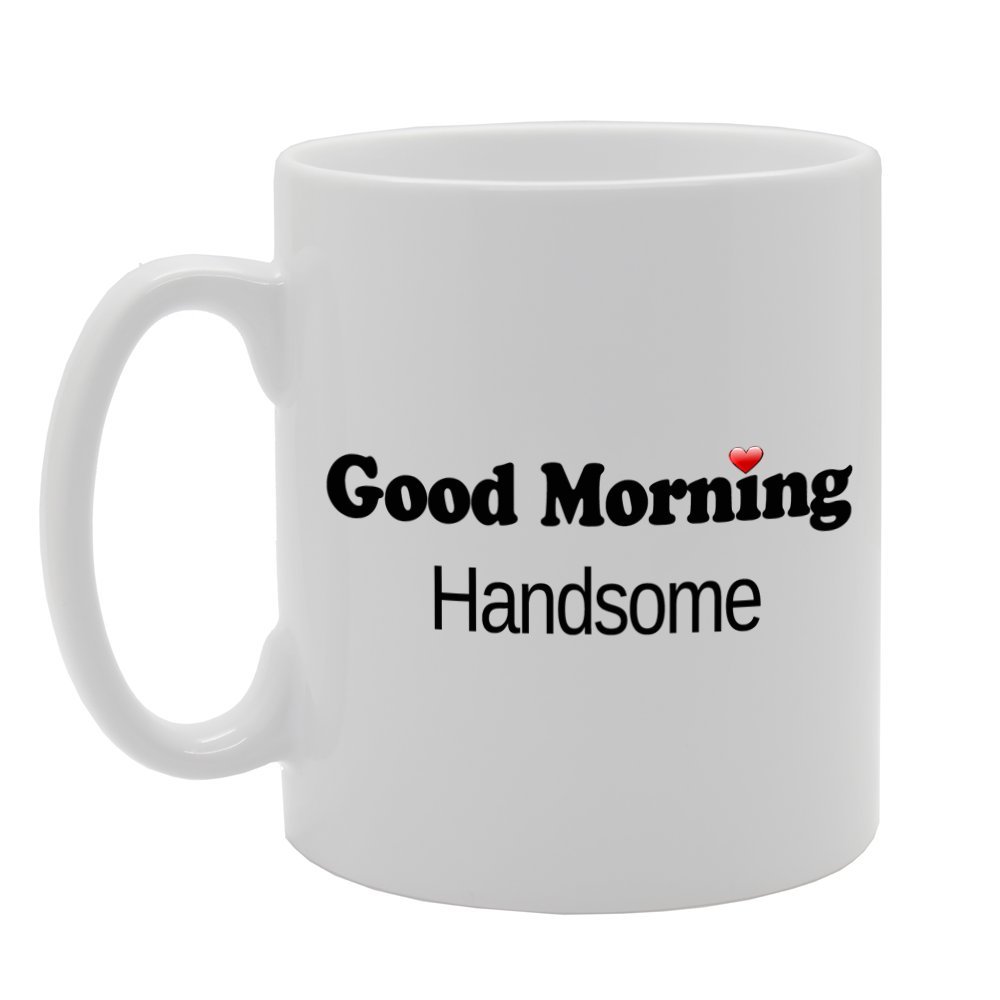 Coralgraph Inc Men's White Mg825 Good Morning Handsome Novelty Gift Printed Tea Coffee Ceramic Mug