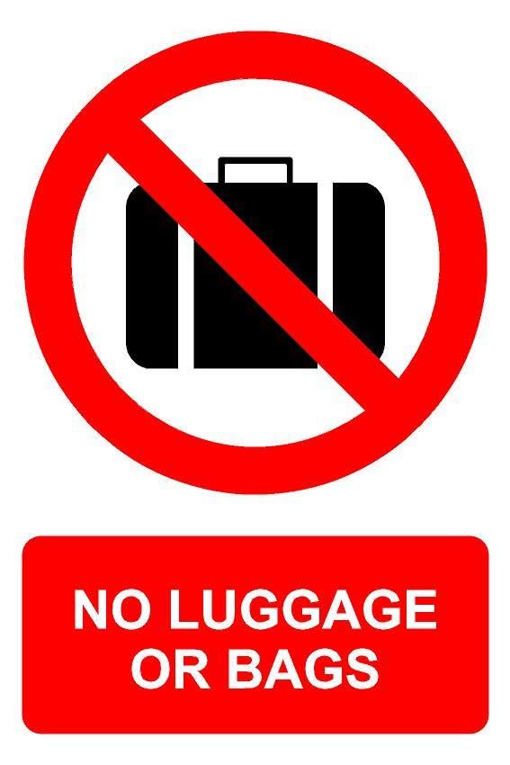 No luggage or bags prohibition sign - Self adhesive sticker (200mm x 150mm)