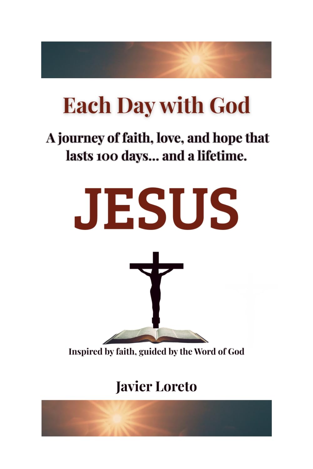 Every Day with God: 100 Reflections of Faith, hope, and Love