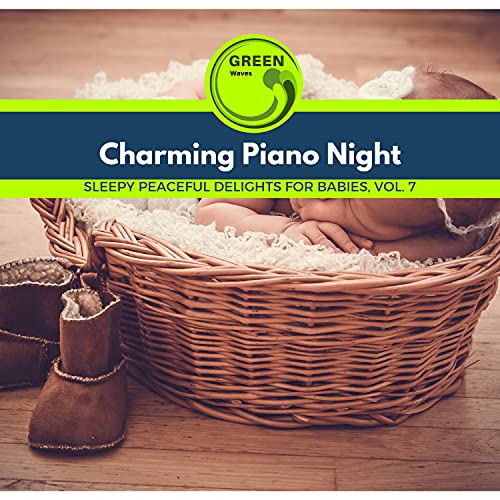 Charming Piano Night - Sleepy Peaceful Delights for Babies, Vol. 7 de ...