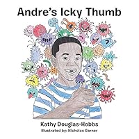 Andre's Icky Thumb 1504957636 Book Cover