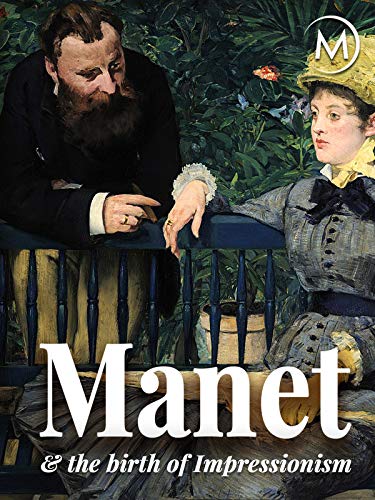 Manet and the Birth of Impressionism Manet and the Birth of Impressionism