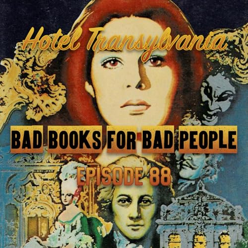 Episode 88: Hotel Transylvania - Lestat Would NEVER