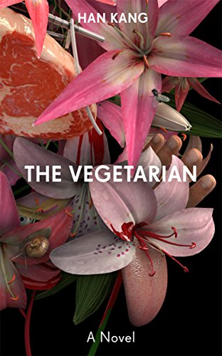 The Vegetarian: A Novel 1846275628 Book Cover