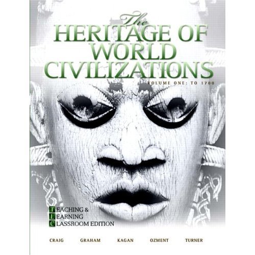 The Heritage of World Civilizations Volume One: To 1700 (Brief 4th Edition) Teaching and ...