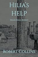 Hilia's Help (Hilia's Road) B0G36VK2M7 Book Cover
