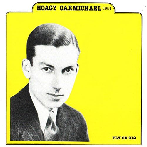 ホーギー・カーマイケル / First Of The Singer Hoagy Carmichael- The First Of The Singer Songwriters- Key