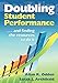 Doubling Student Performance: . . . And Finding the Resources to Do It