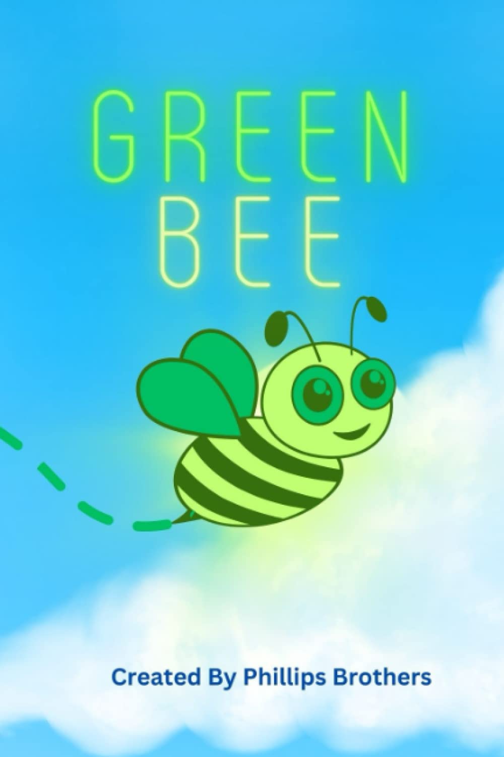 Green Bee: Childrens Rhyming Story about a Green Bee Being diffrent and Enjoying