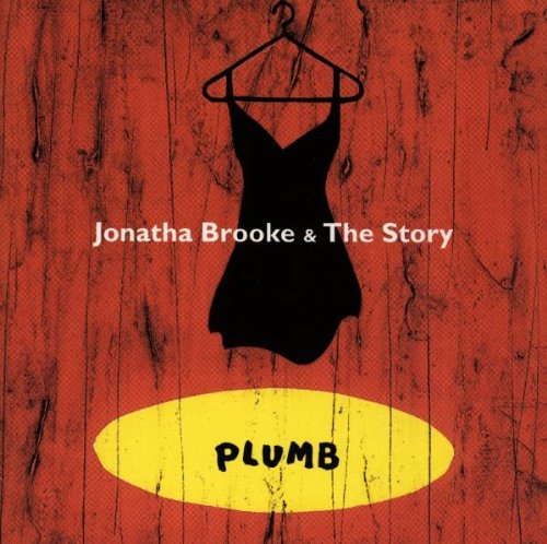 Plumb [Audio CD] Jonatha Brooke & the Story and Jonatha Brooke