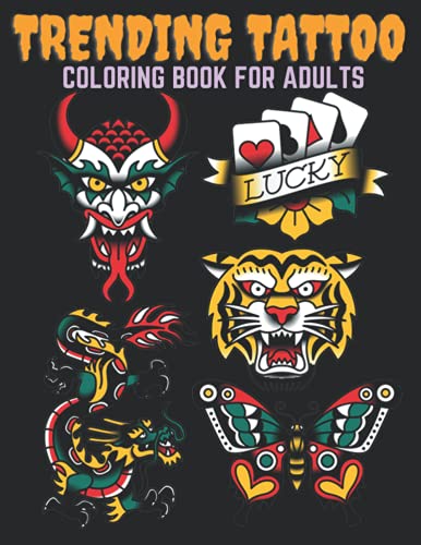 Trending Tattoo Coloring Book For Adults: Over 50 Coloring Pages for Adults Relaxation with Modern Tattoo Designs Theme Such as Sugar Skulls, Dragon, Flowers, Snake, Hearts, Roses and More! image 2