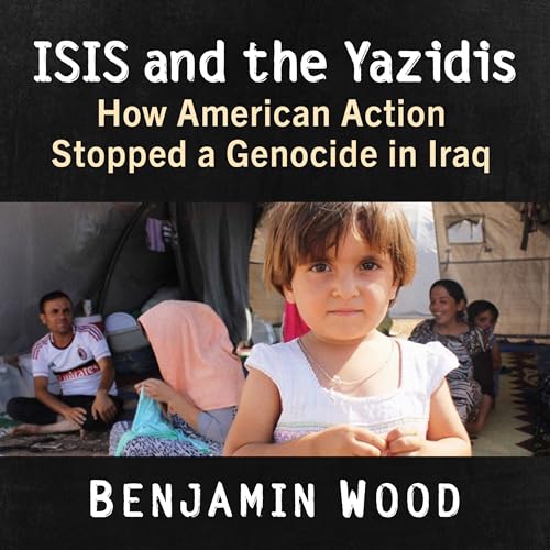 ISIS and the Yazidis : Benjamin Wood episode artwork