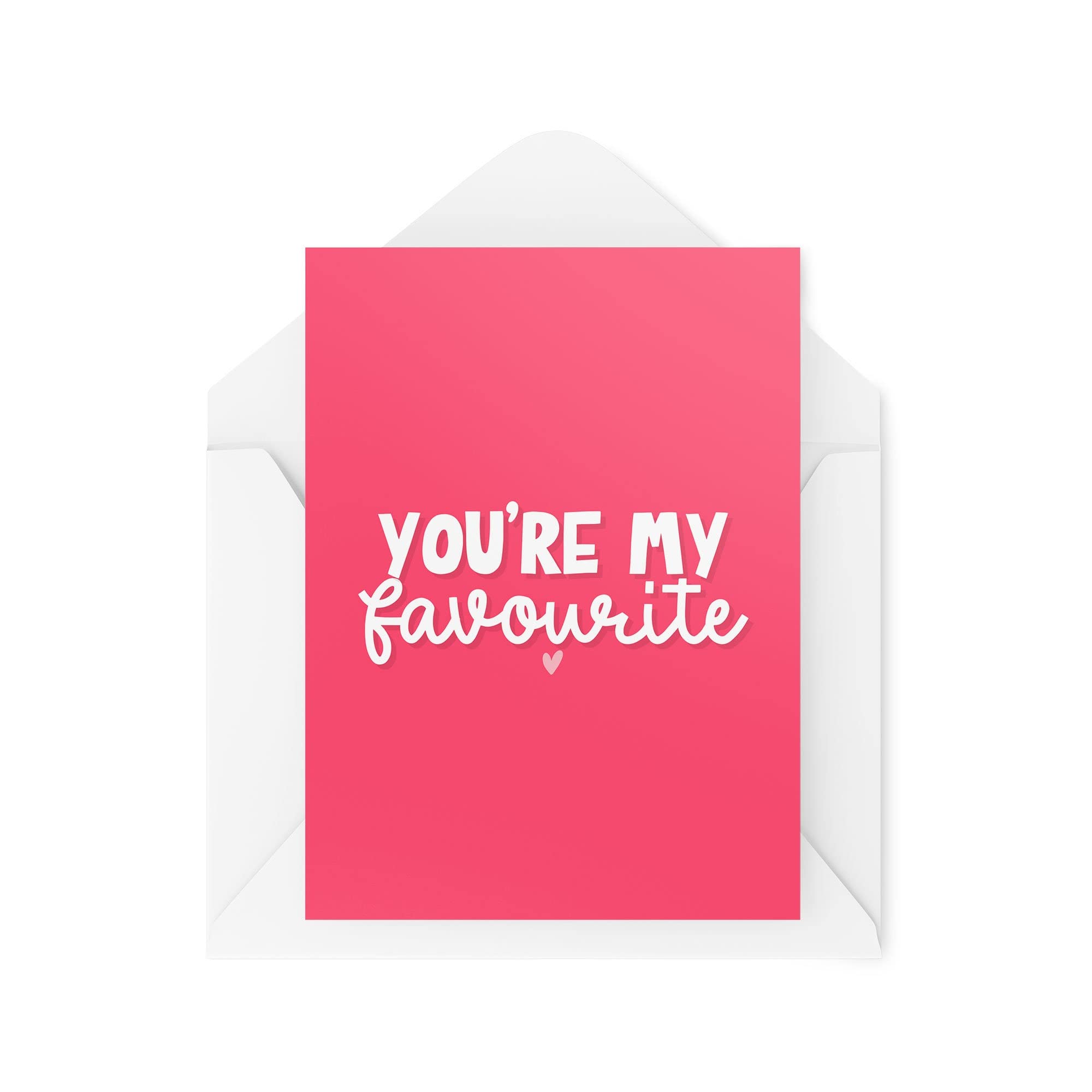 Funny Novelty Greeting Cards | You're My Favourite | Anniversary Birthday Girlfriend Boyfriend Best Friend Banter Funny Joke | CBH1268