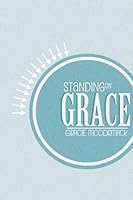 Standing on Grace 1470089513 Book Cover
