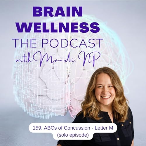 159. ABCs of Concussion - Letter M