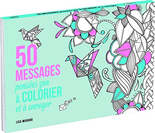 Télécharger 50 messages pensées zen à colorier et à envoyer PDF
