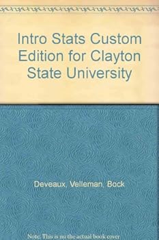 Unknown Binding Intro Stats Custom Edition for Clayton State University Book