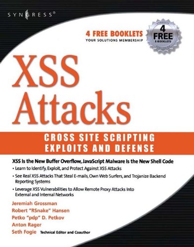 Guide XSS Attacks Cross Site Scripting Exploits and Defense avec analyses détaillées des failles