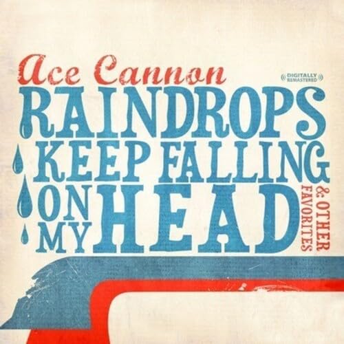 Raindrops Keep Falling On My Head & Other Favorite