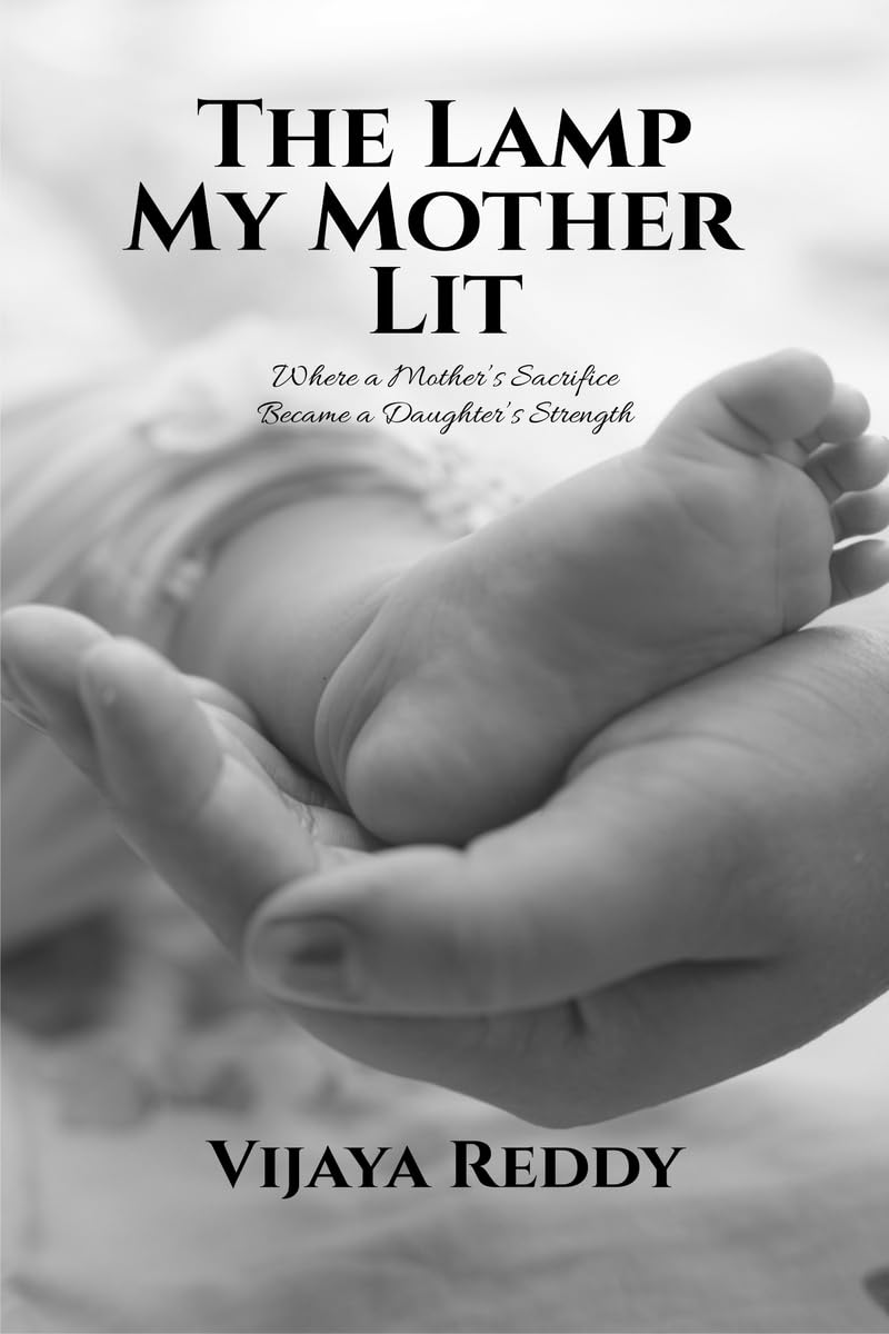 The Lamp My Mother Lit: Where a Mother's Sacrifice Became a Daughter's Strength