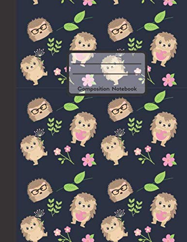 Composition Notebook: Cute Little Hedgehog Notebook College Ruled (Hedgehog Lover Gift)