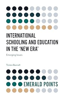 Inteational Schooling and Education in the 'New Era': Emerging Issues (Emerald Points)-Wow! eBook