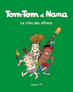 Book's Cover of Tom-Tom et Nana, Tome 14: La tribu des affreux