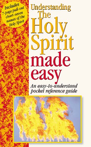 Understanding The Holy Spirit Made Easy (Bible Made Easy)