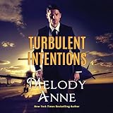 Turbulent Intentions: Billionaire Aviators, Book 1