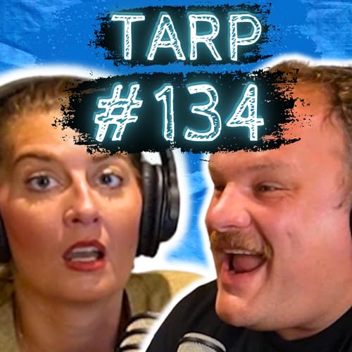 Page de couverture de Stealing Statues From Parks - The Tarp Report w/ Sam Miller & Jes Anderson #134
