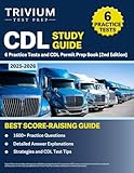 CDL Study Guide 2025-2026: 6 Practice Tests and CDL Permit Prep Book: [2nd Edition]