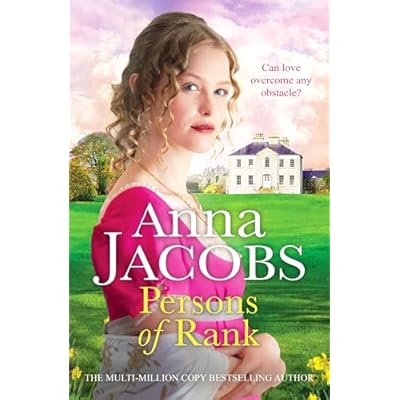 Persons of Rank: An uplifting and romantic historical saga