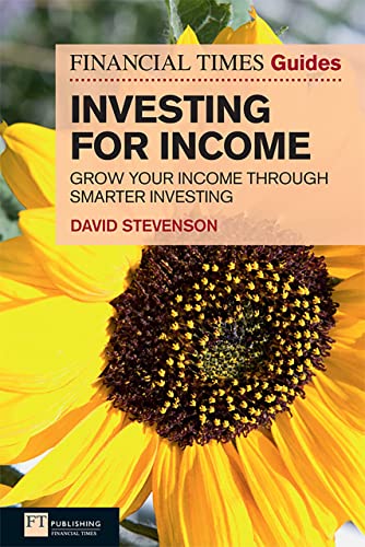 Financial Times Guide to Investing for Income